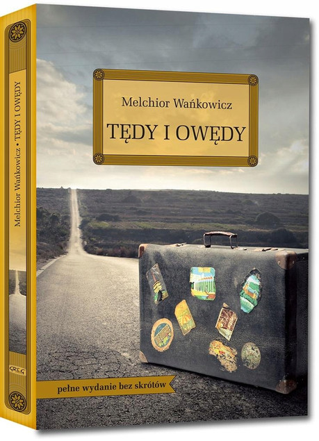 Tędy i owędy Melchior Wańkowicz – Wydanie Kompletne z Komentarzem, Twarda Oprawa