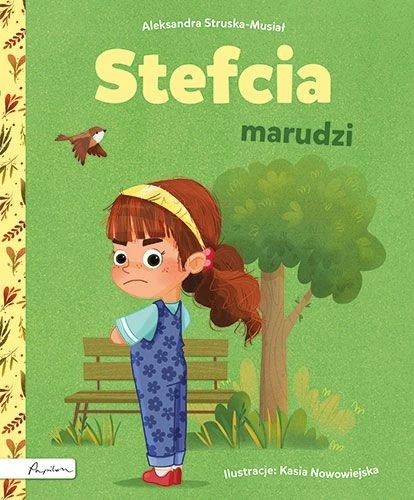 Stefcia marudzi Aleksandra Struska-Musiał