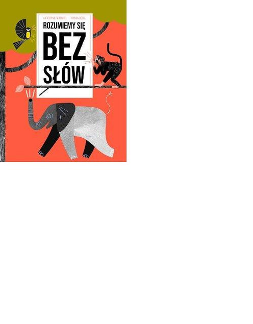 Rozumiemy się bez słów Katarzyna Radziwiłł