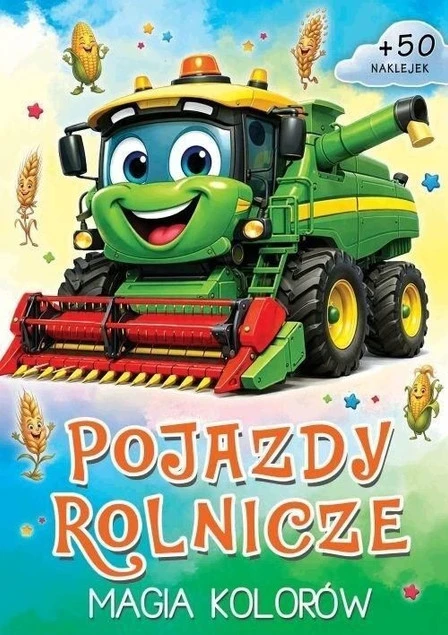 Pojazdy rolnicze. Magia kolorów Praca zbiorowa