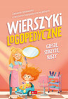 Wierszyki logopedyczne. Czesze, strzyże, suszy Praca zbiorowa