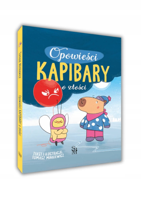 Opowieści kapibary o złości Tomasz Minkiewicz