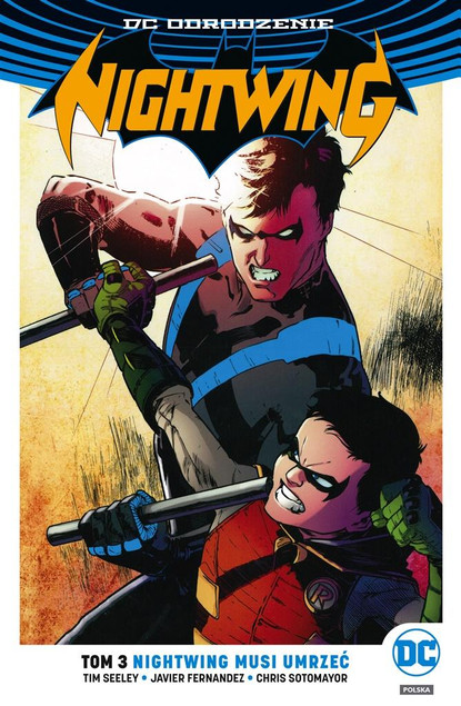 Nightwing Tom 3 Nightwing musi umrzeć Tim Seeley