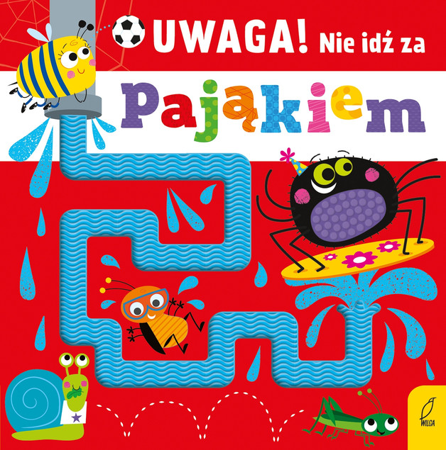 Uwaga! Nie idź za pająkiem Praca zbiorowa
