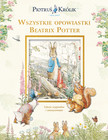 Piotruś Królik i jego świat. Wszystkie opowiastki Beatrix Potter - Beatrix Potter