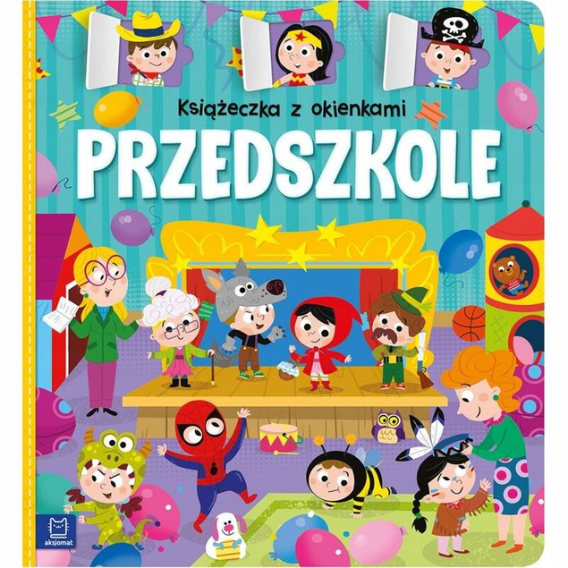 Książeczka Z Okienkami Przedszkole Agnieszka Bator 4+ Aksjomat 3933