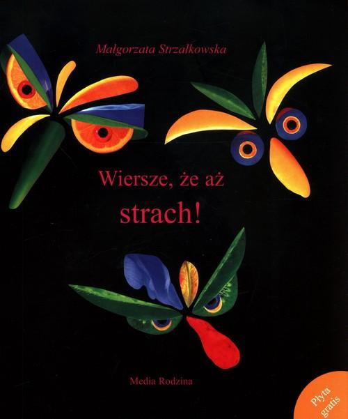 Wiersze że aż strach Małgorzata Strzałkowska
