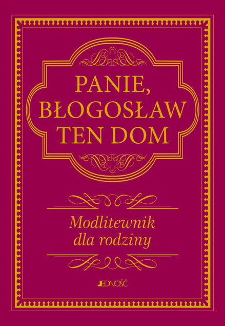 Panie Błogosław Ten Dom Praca zbiorowa