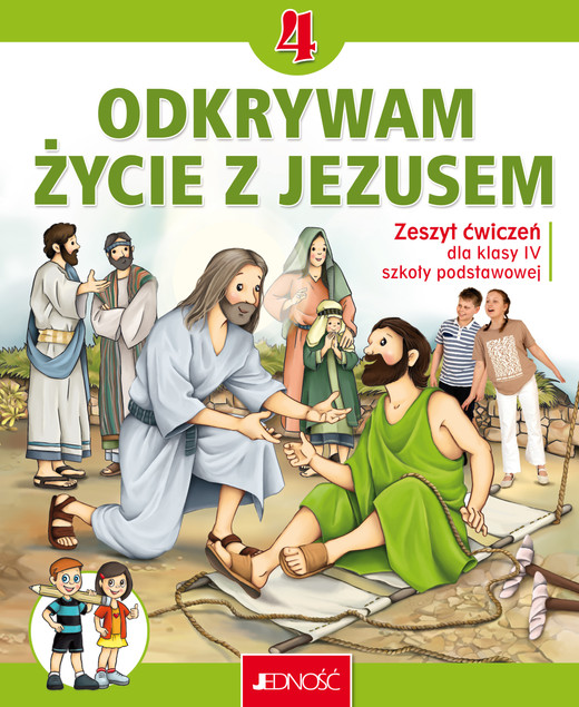 Religia 4 Odkrywam życie z Jezusem Zeszyt Ćwiczeń Klasa IV