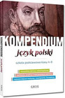 Kompendium Język Polski 4-8 – Zespół Autorów i Redaktorów Wydawnictwa GREG