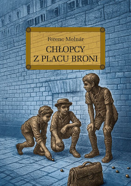 Chłopcy z Placu Broni Ferenc Molnár - Lektura z Opracowaniem, Twarda Oprawa