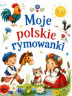 Moje polskie rymowanki Praca zbiorowa