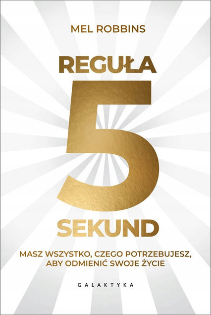Reguła 5 Sekund – Mel Robbins