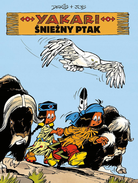 Yakari. Śnieżny ptak. Tom 18 Job Derib