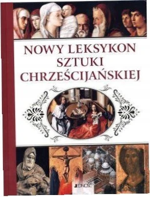 Nowy leksykon sztuki chrześcijańskiej – praca zbiorowa