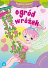 Kolorowanka Maluszkowe Malowanie Ogród Wróżek 2+ Skrzat