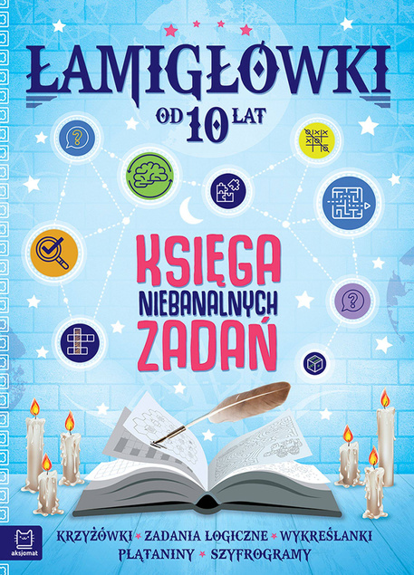 Łamigłówki Księga Niebanalnych Zadań Od 10 Lat 7+ Aksjomat 4052