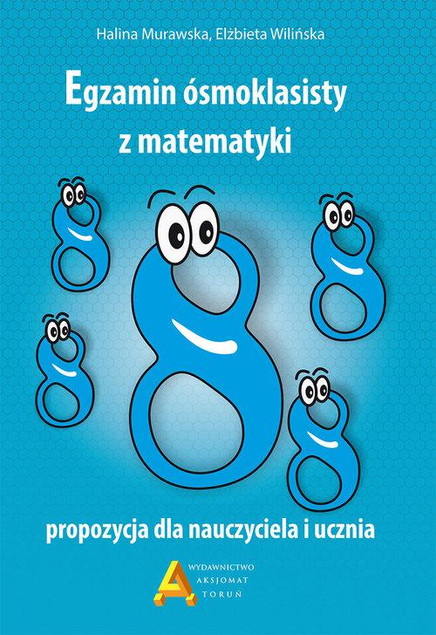 Egzamin Ósmoklasisty Matematyka Zbiór Zadań CKE Wilińska Murawska