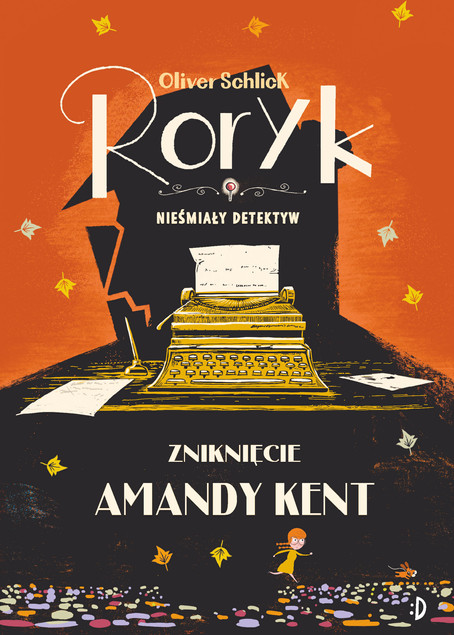 Zniknięcie Amandy Kent Roryk Tom 4 Wyd. Dwukropek Oliver Schlick