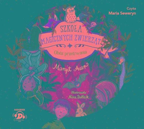 Szkoła Magicznych Zwierząt. Tom 11 - Margit Auer