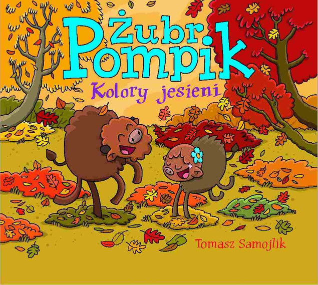 Żubr Pompik. Kolory jesieni Tomasz Samojlik