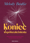 Koniec współuzależnienia Melody Beattie