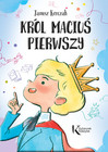 Król Maciuś Pierwszy Kolorowa Klasyka TW Greg