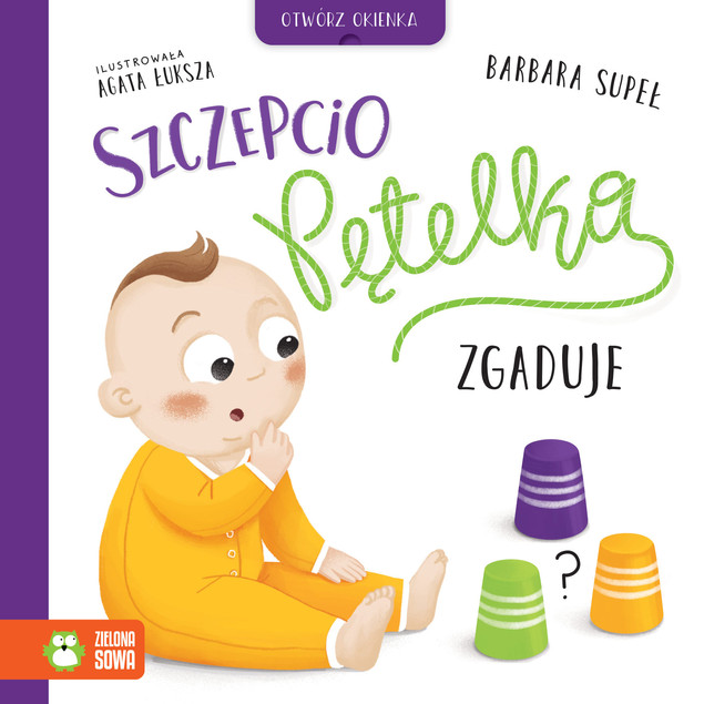 Książeczka Szczepcio Pętelka Zgaduje - Barbara Supeł - Otwierane Okienka