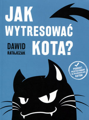 JAK WYTRESOWAĆ KOTA? Dawid Ratajczak SKRZAT