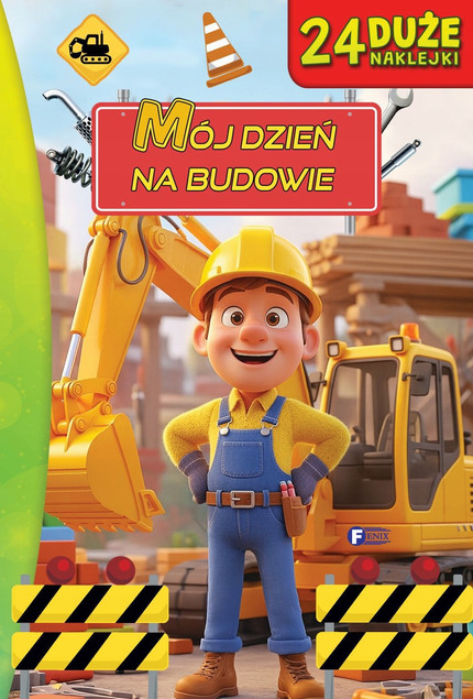 Mój dzień na budowie Praca zbiorowa