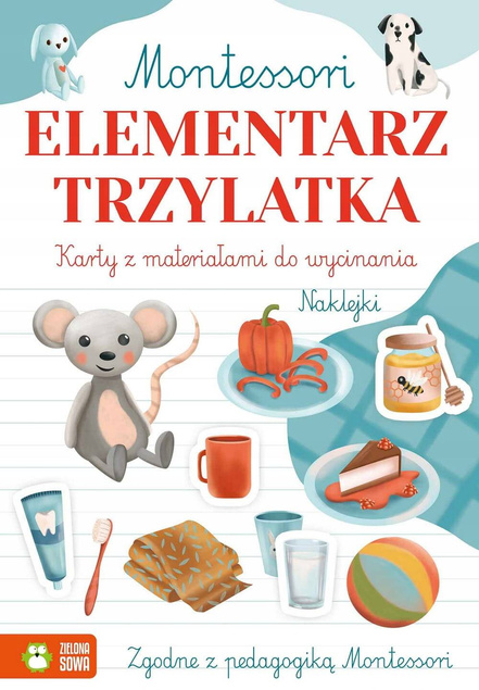 Montessori. Elementarz Trzylatka Ćwiczenia Karty + Naklejki Zielona Sowa