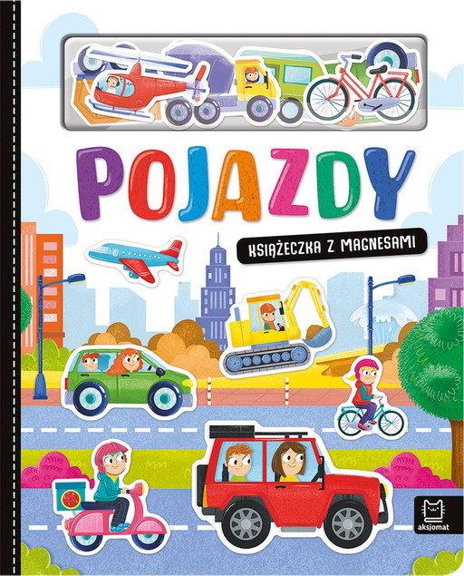 Książeczka z magnesami Pojazdy Anna Podgórska