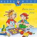 Mądra Mysz. Zuzia piecze pizzę Liane Schneider