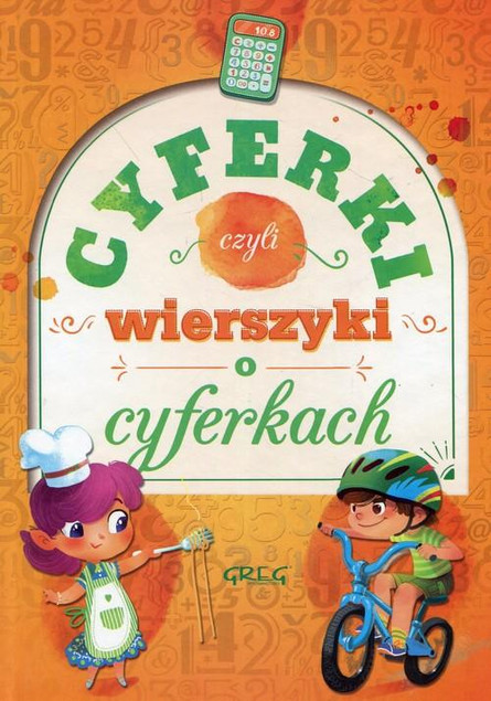 Cyferki, Czyli Wierszyki O Cyferkach Urszula Kamińska TW Greg