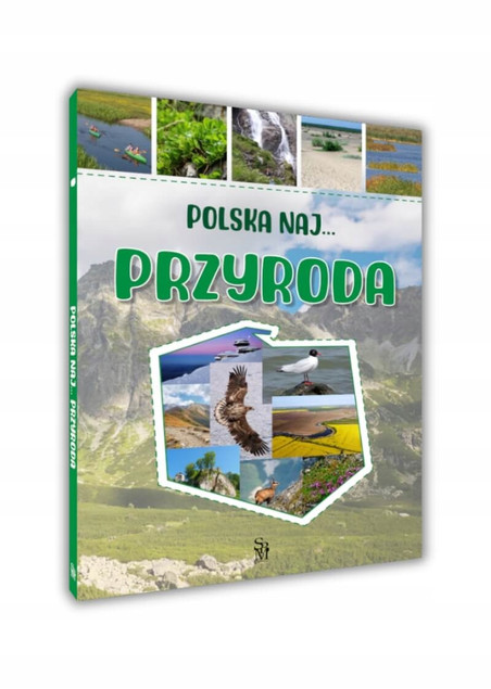 Przyroda Polska NAJ? Rekordy i Tajemnice Natury - Monika Płóciennik