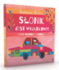 Słonik jest wyjątkowy! Małe historie o Słoniku. Tom 2 Barbara Wicher
