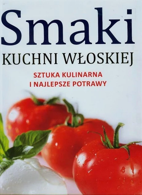 Smaki kuchni włoskiej Giovanni Ballarini Umberto Galimberti – okładka książki