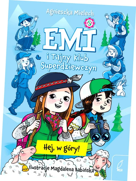 Emi i Tajny Klub Superdziewczyn. Tom 13 - Hej, w góry!
