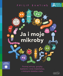 Ja i Moje Mikroby Akademia Mądrego Dziecka Philip Bunting 5+ HarperKids