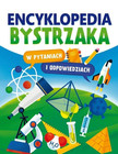 Encyklopedia bystrzaka w pytaniach i odpowiedziach Praca zbiorowa