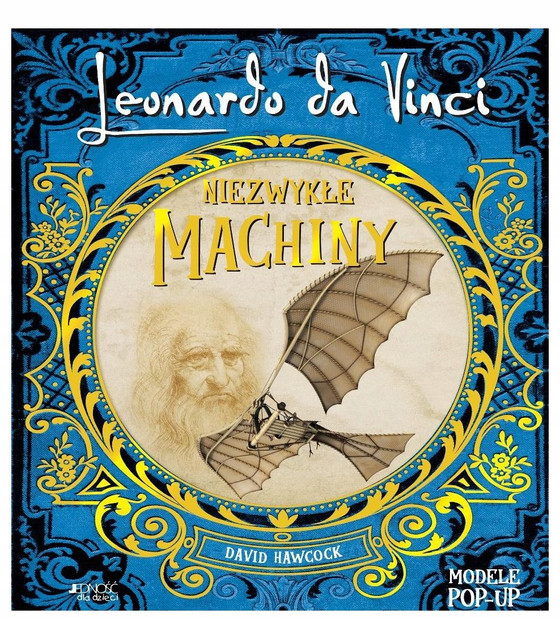 Leonardo da Vinci. Niezwykłe machiny POP-UP David Hawcock