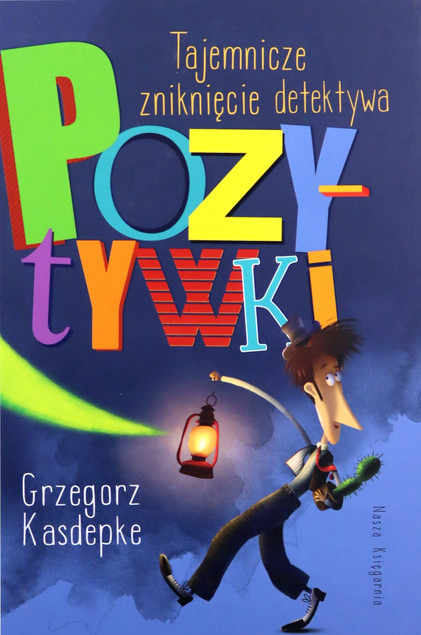 Tajemnicze zniknięcie detektywa Pozytywki