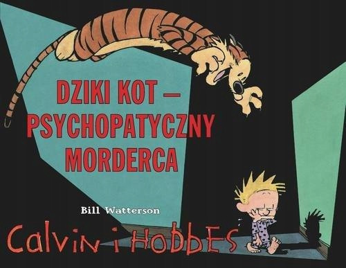 Calvin i Hobbes Tom 9 To magiczny świat Bill Watterson