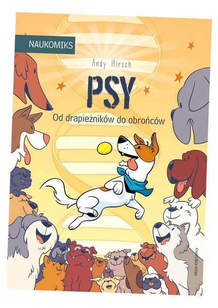 Psy – Od drapieżników do obrońców | Naukomiks | Andy Hirsch