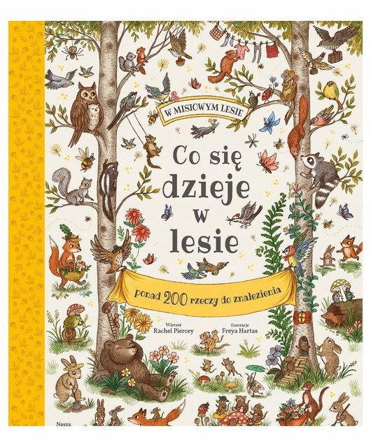 Co się dzieje w lesie? Freya Hartas, Rachel Piercey – Wiersze i Przygody dla Dzieci