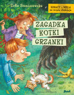 Zagadka kotki Grzanki. Ignacy i Mela na tropie złodzieja. Tom 10 Artur Nowicki, Zofia Staniszewska
