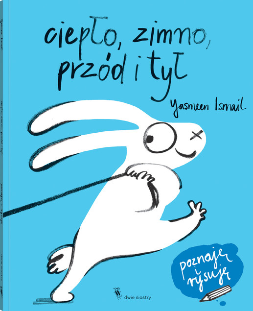 Ciepło, zimno, przód i tył Yasmeen Ismail
