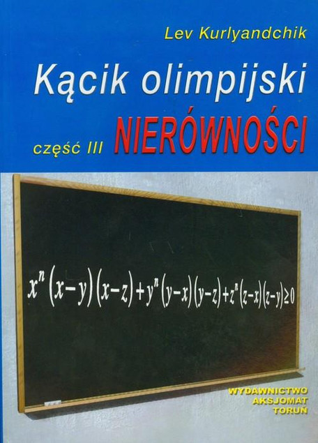 Kącik Olimpijski, Cz. 3: Nierówności – Lev Kurlyandchik