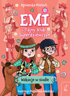 Emi i Tajny Klub Superdziewczyn. Wakacje w siodle Agnieszka Mielech