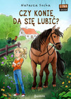 Lena i Hector. Czy konie da się lubić? Lena i Hector, tom 1 Natasza Socha